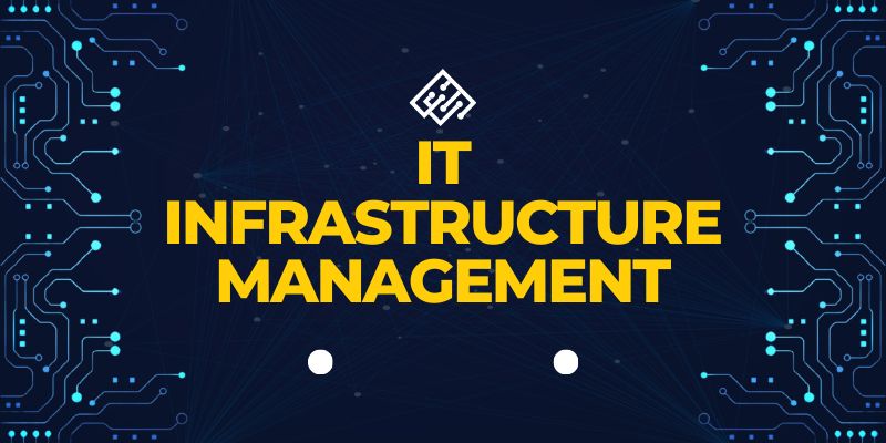 IT Infrastructure Management